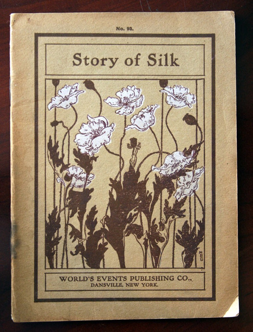 Story of Silk by Harriet G. Brown 1905 F.A. Owen Publishing Company Paperback