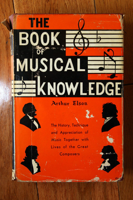 The Book of Musical Knowledge by Arthur Elson 1927 HC/DJ Rare Dust Jacket