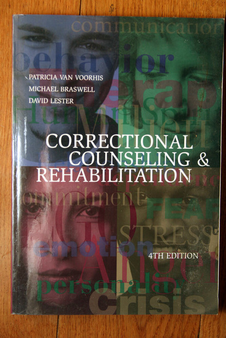Correctional Counseling & Rehabilitation Van Voorhis/Braswell/Lester 4th Edition