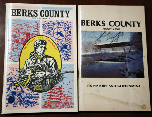 BERKS COUNTY Pennsylvania ITS HISTORY & GOVERNMENT 1973 & 1980 Copies READING PA