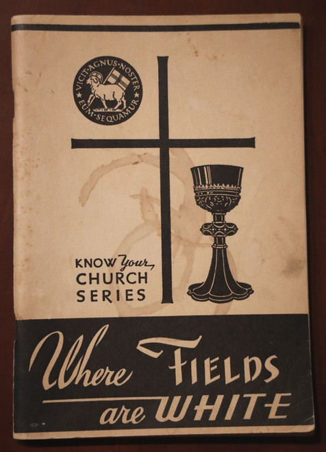 Where Fields are White 1945 Stories of Moravian Missions Vintage Christian Book