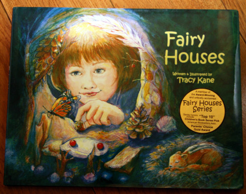 FAIRY HOUSES by Tracy Kane 2001 HC/DJ Light-Beams Publishing CHILDREN'S BOOK