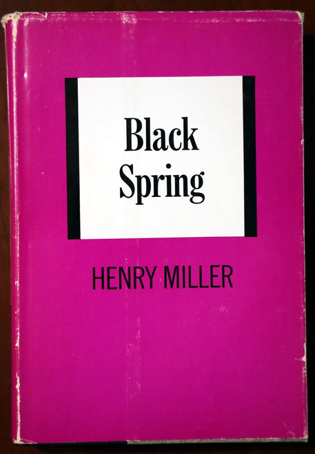 Black Spring by Henry Miller 1963 Grove Press 2nd Printing HC/DJ