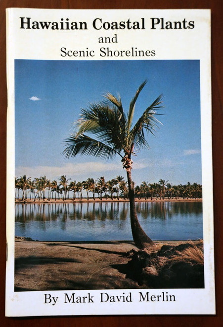 Hawaiian Coastal Plants & Scenic Shorelines by Mark David Merlin 1986 HI Hawaii