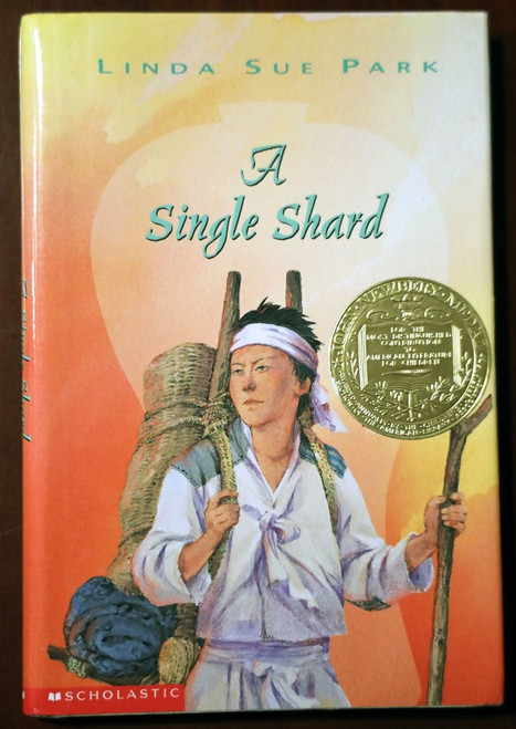A Single Shard by Linda Sue Park (2002) Scholastic Hardcover 1st Printing HC/DJ