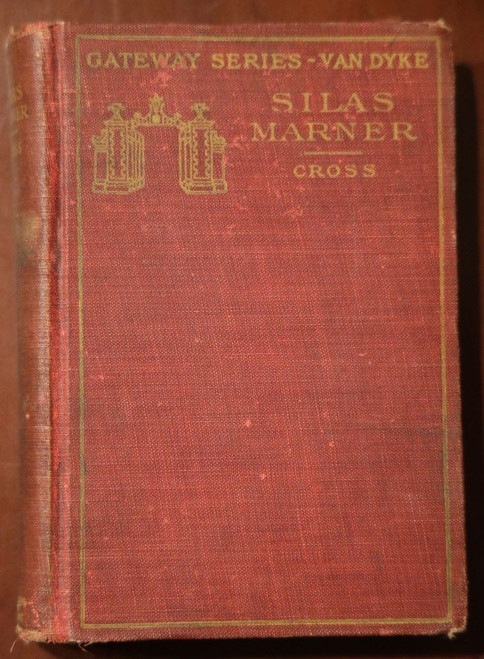 Silas Marner by George Eliot 1903 Gateway Series Edited by Wilbur Cross ANTIQUE