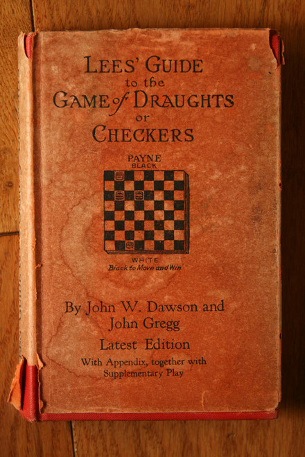 Lee's Guide to the Game of Draughts or Checkers by John W. Dawson & John Gregg