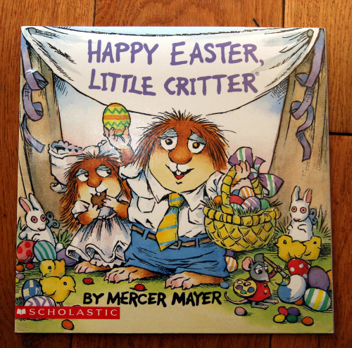 Happy Easter, Little Critter by Mercer Mayer 2006 Scholastic Paperback 1st Print