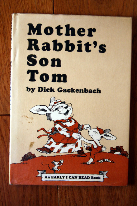 Mother Rabbit's Son Tom by Dick Gackenbach 1977 EARLY I CAN READ HC DUST JACKET