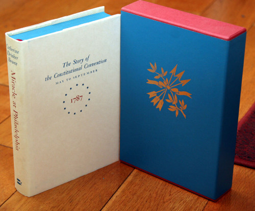 Miracle at Philadelphia by Catherine Drinker Bowen Hardcover with Slipcase 1986