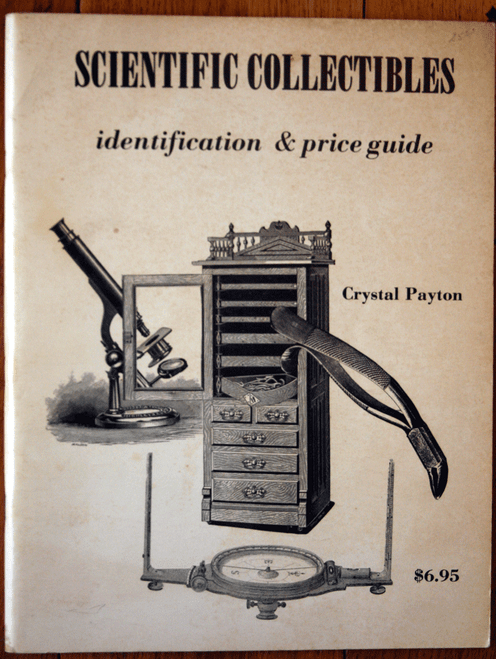 SCIENTIFIC COLLECTIBLES: Identification & Price Guide by Crystal Payton 1978