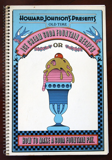 Howard Johnson's Old-Time ICE CREAM SODA FOUNTAIN RECIPES 1971 Spiral Cookbook