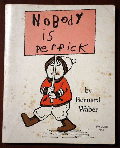 Nobody Is Perfick by Bernard Waber 1972 1st Printing TW2200 Scholastic Paperback