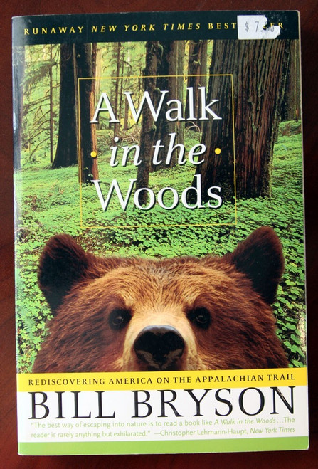 A Walk in the Woods by Bill Bryson 1999 1st Trade Paperback Broadway Appalachian