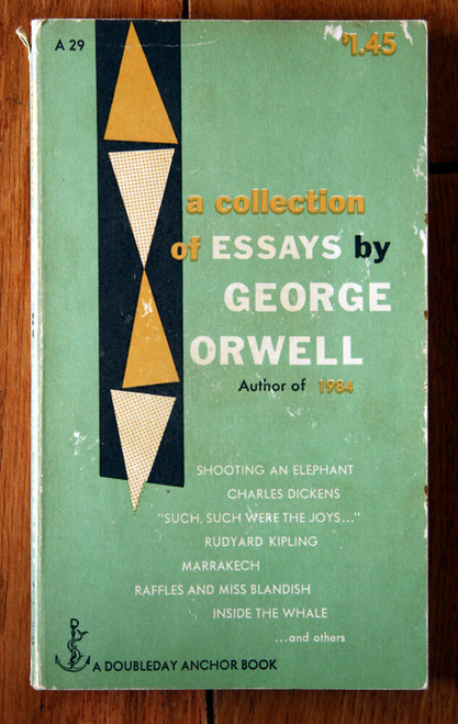 A Collection of Essays by George Orwell 1954 Doubleday Anchor Book A 29 Vintage