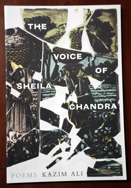 The Voice of Sheila Chandra: Poems by Kazim Ali (2020) Poetry Trade Paperback