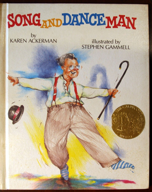 SONG AND DANCE MAN by Karen Ackerman & Stephen Gammell 1988 Vintage Hardcover