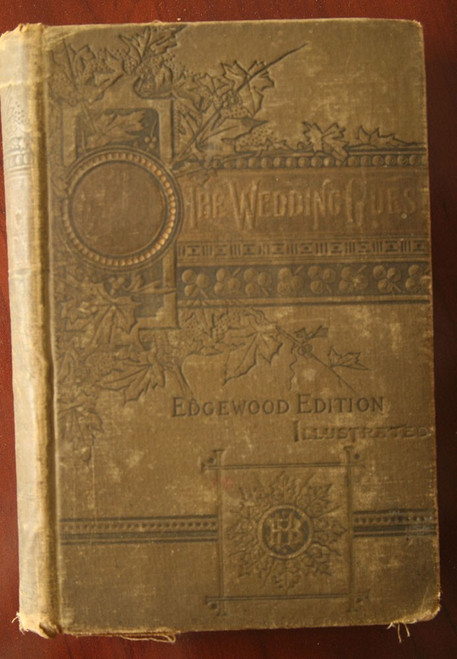 THE WEDDING GUEST A Friend of the Bride by T.S. Arthur 1888 Hubbard Brothers