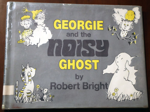 Georgie and the Noisy Ghost by Robert Bright 1971 HC/DJ Vintage Children's Book