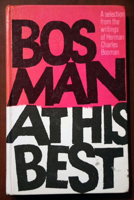 BOSMAN AT HIS BEST Selection Writings of Herman Charles Bosman 1986 Hardcover
