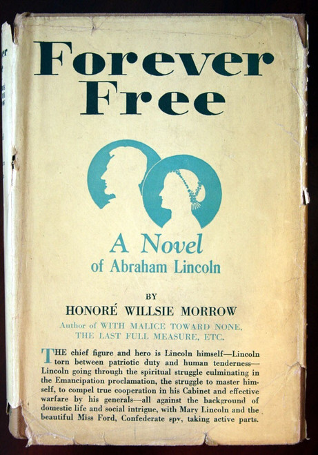 Forever Free: A Novel of Abraham Lincoln by Honore Willsie Morrow 1927 HC/DJ