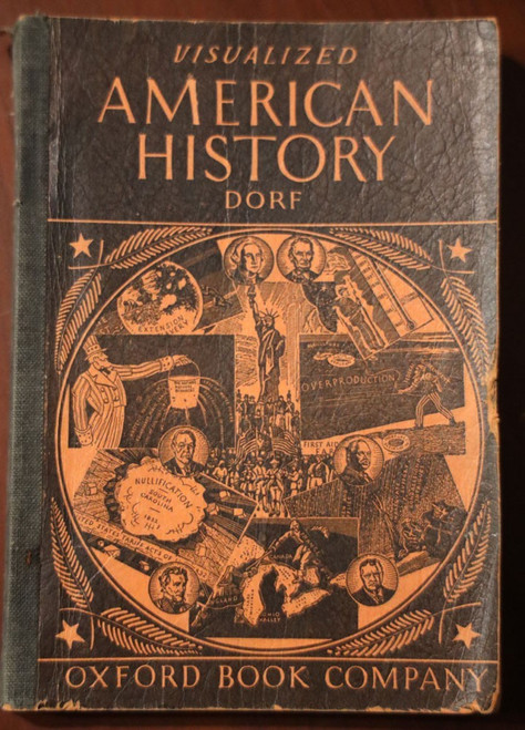 Visualized American History by Philip Dorf c. 1937/Fall 1943 Oxford Book Company