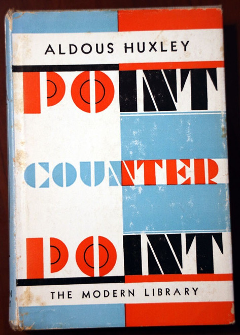 Point Counter Point by Aldous Huxley HC/DJ 1928 Modern Library #180 Vintage