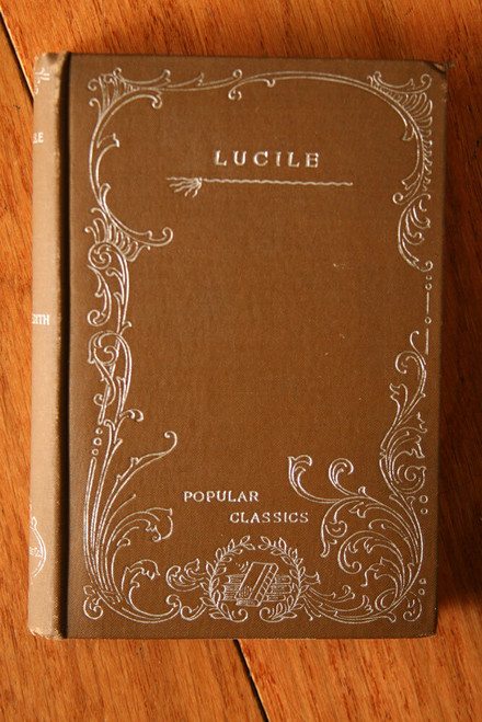 LUCILE by Owen Meredith Popular Classics Rodgers Company Antique Book c. 1890