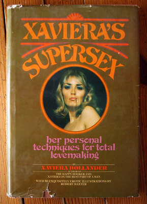 XAVIERA'S SUPERSEX: Personal Techniques for Total Lovemaking 1976 Hollander Sex