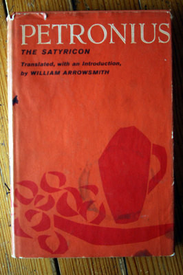 PETRONIUS The Satyricon translated with intro by William Arrowsmith 1959 HC/DJ