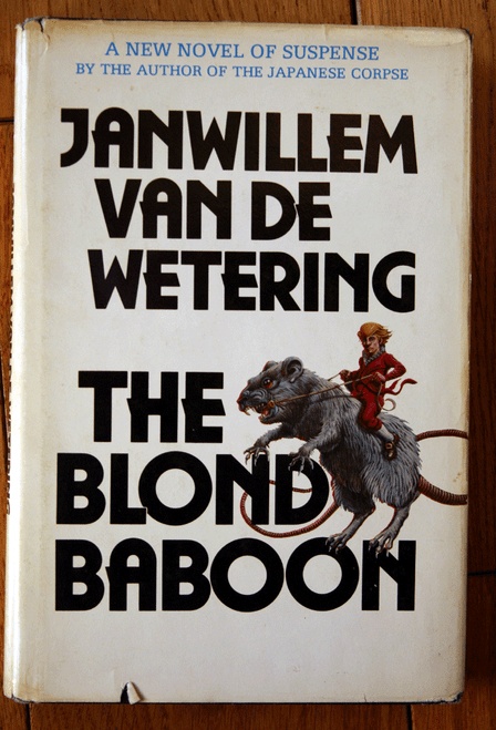 The Blond Baboon by Janwillem Van De Wetering 1978 HC/DJ Vintage Suspense Novel
