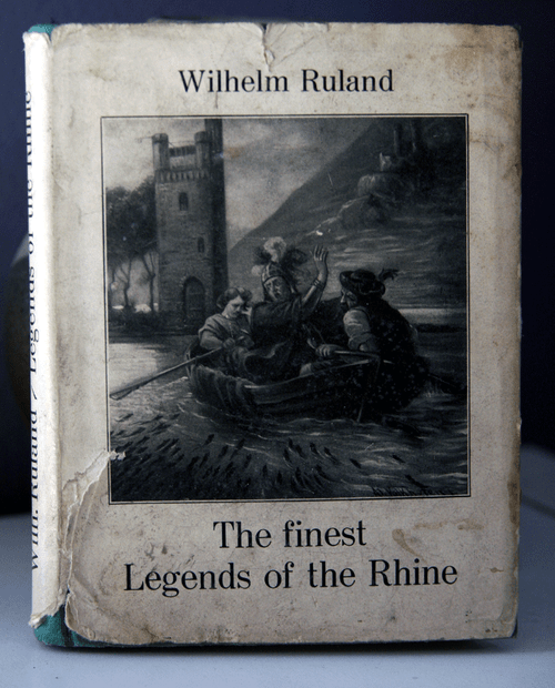 The Finest Legends of the Rhine WILHELM RULAND 1930 Illustrated HC/DJ Miniature