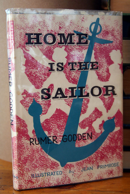 Home Is The Sailor by Rumer Godden & Jean Primrose 1964 HC/DJ Viking Press