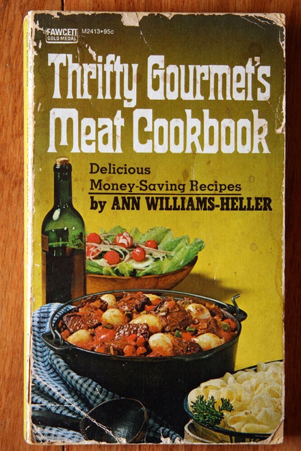 Thrifty Gourmet's Meat Cookbook by Ann Williams-Heller 1971 Vintage Paperback