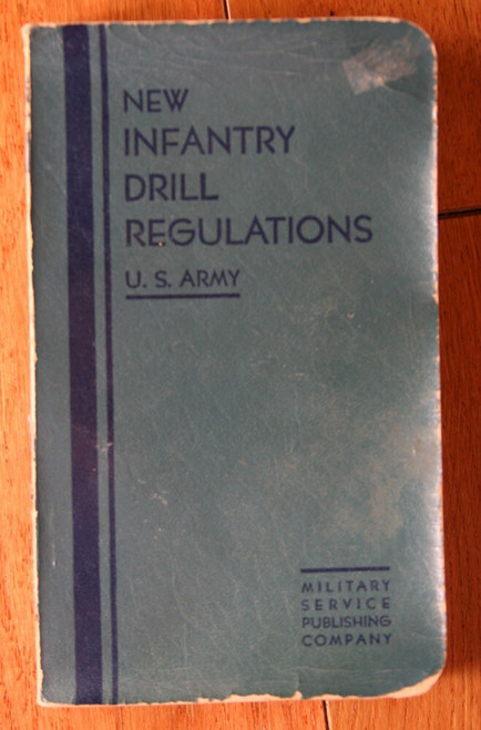 New Infantry Drill Regulations United States ARMY 1943 WWII U.S. Military Book