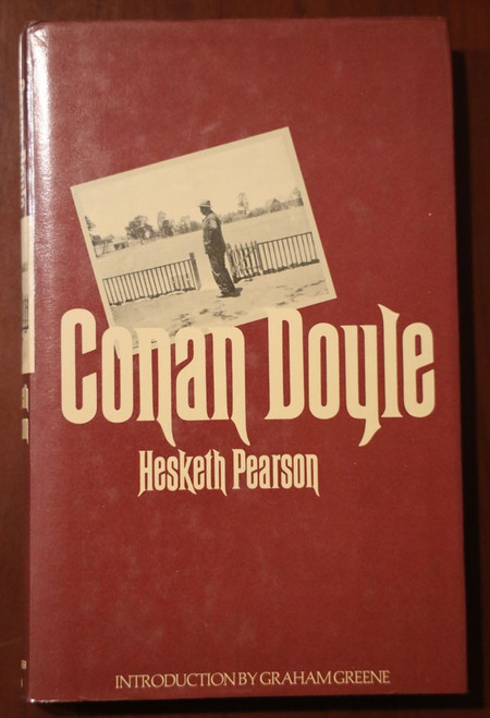 CONAN DOYLE by Hesketh Pearson 1977 HC/DJ Biography of SHERLOCK HOLMES Author