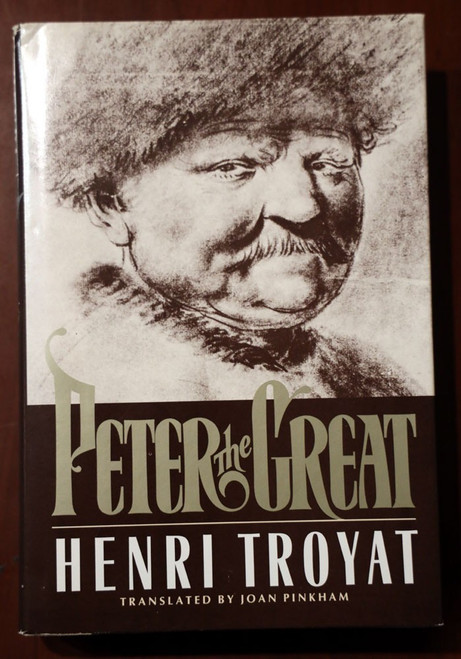 Peter the Great by Henri Troyat HC/DJ Biography (1987) Peter I Russia Emperor
