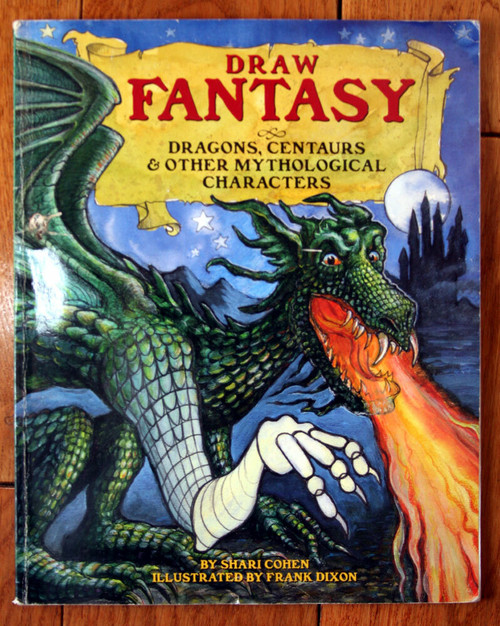 DRAW FANTASY Dragons Centaurs & Other Mythological Characters 1997 Shari Cohen