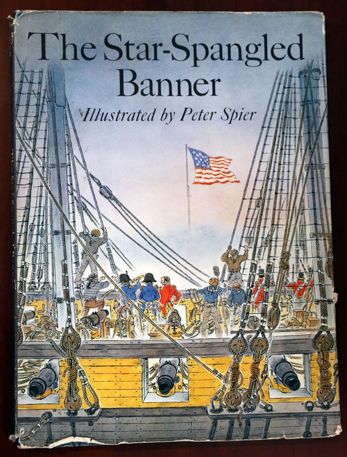 The Star-Spangled Banner Illustrated by Peter Spier 1973 First Edition HC/DJ