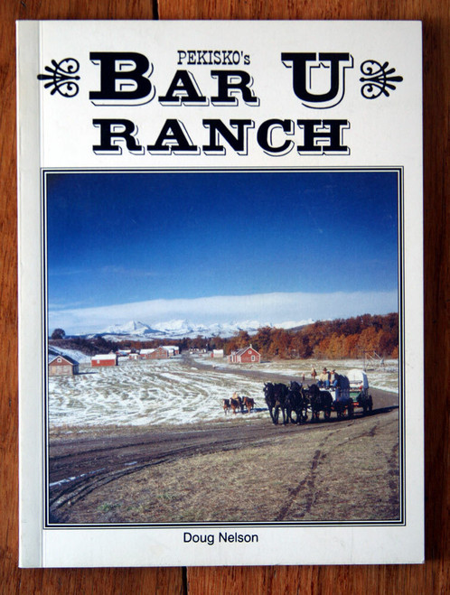 Pekisko's BAR U RANCH by Doug Nelson 1995 Western Canada ALBERTA