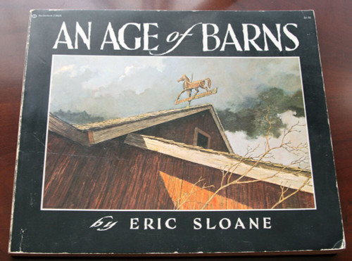 An Age of Barns by Eric Sloane 1974 Vintage Paperback Americana Ballantine Books