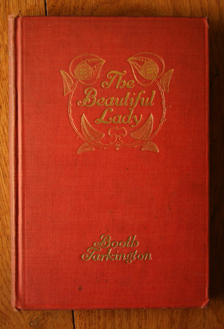 The Beautiful Lady by Booth Tarkington 1905 McClure, Phillips & Co Red Hardcover