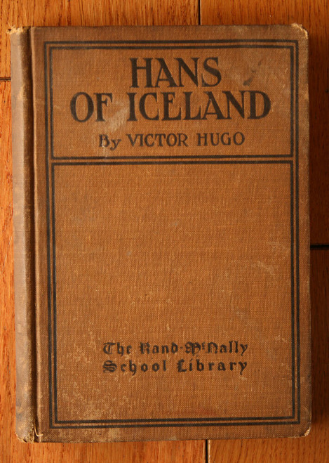 Hans of Iceland by Victor Hugo c. 1910 Rand McNally School Library VINTAGE Rare
