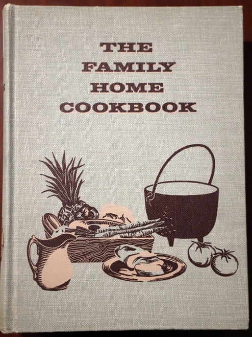 THE FAMILY HOME COOKBOOK 1963 Culinary Arts Institute Vintage Hardcover Recipes