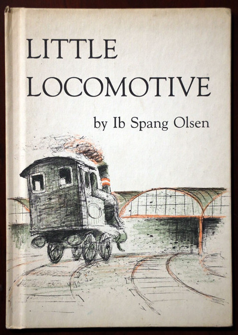 LITTLE LOCOMOTIVE by Ib Spang Olsen 1976 First American Edition Weekly Reader HC