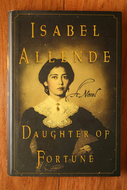 Daughter of Fortune by Isabel Allende 1999 First Edition HC/DJ