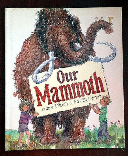 OUR MAMMOTH by Adrian Mitchell & Priscilla Lamont 1987 1st U.S. Edition HC/DJ