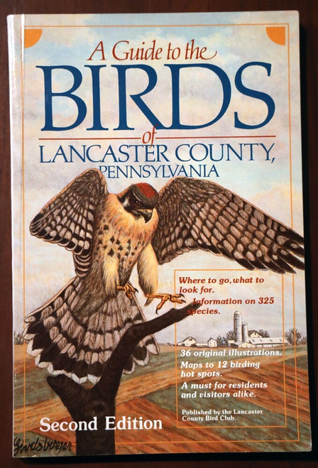 A Guide to the BIRDS of LANCASTER COUNTY Pennsylvania 1991 PA Illustrated Club