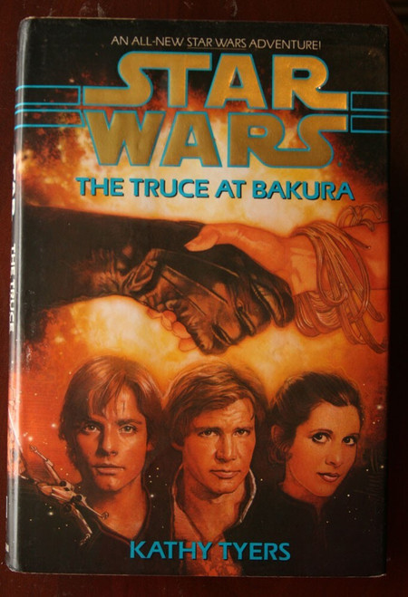 STAR WARS The Truce at Bakura by Kathy Tyers 1994 HC/DJ First Edition 1st Print