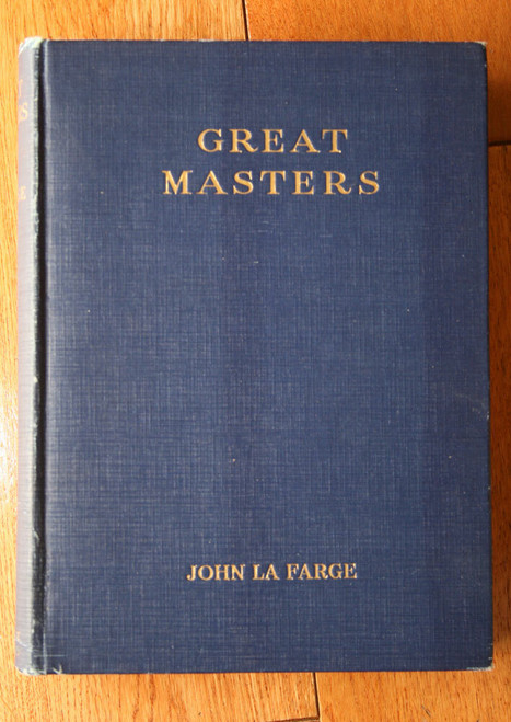 GREAT MASTERS by JOHN LA FARGE 1915 Essays McClure's Magazine ART Illustrated